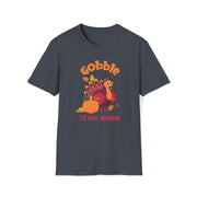 Gobble Up the Style: Shop our Trendy 'Gobble' Shirts for Thanksgiving.