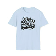 Stay Positive: Elevate Your Style with our Trendy 'Stay Positive' Shirts - Image #5