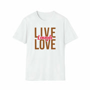 Live, Laugh, Love: Embrace Joy with our Stylish 'Live Laugh Love' Shirts.